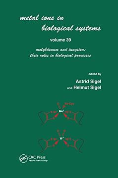 portada Metals Ions in Biological System: Volume 39: Molybdenum and Tungsten: Their Roles in Biological Processes: (Metal Ions in Biological Systems, Band 39) (en Inglés)