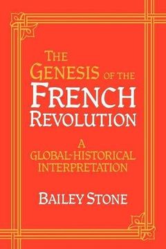 portada The Genesis of the French Revolution: A Global Historical Interpretation (en Inglés)