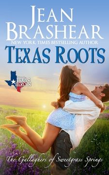 portada Texas Roots: The Gallaghers of Sweetgrass Springs (in English)