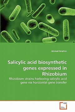 portada salicylic acid biosynthetic genes expressed in rhizobium (en Inglés)