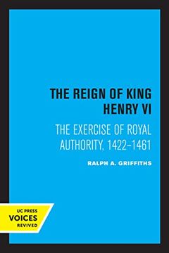 portada The Reign of King Henry vi: The Exercise of Royal Authority, 1422–1461 (en Inglés)