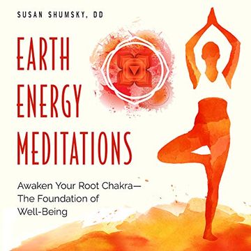 portada Earth Energy Meditations: Awaken Your Root Chakra-The Foundation of Well-Being (in English)