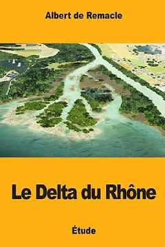 portada Le Delta du Rhône (en Francés)