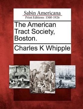 portada the american tract society, boston. (en Inglés)