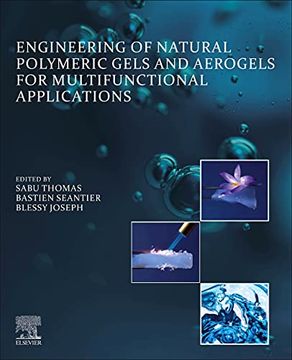 portada Engineering of Natural Polymeric Gels and Aerogels for Multifunctional Applications (en Inglés)