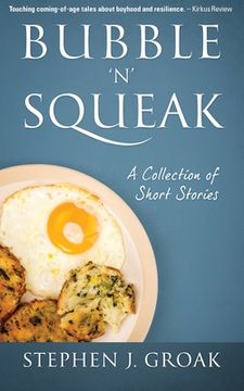 portada Bubble 'n' Squeak: A Collection of Short Stories (en Inglés)