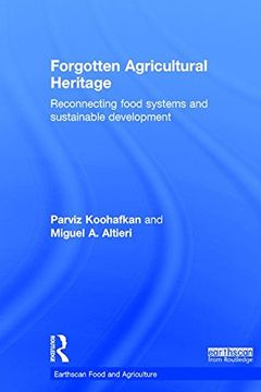 portada Forgotten Agricultural Heritage: Reconnecting Food Systems and Sustainable Development (in English)