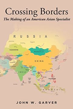 portada Crossing Borders: The Making of an American Asian Specialist (en Inglés)