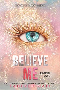 portada Believe me (The Shatter me) (in English)