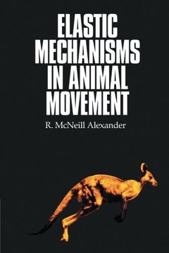portada Elastic Mechanisms in Animal Movement (en Inglés)