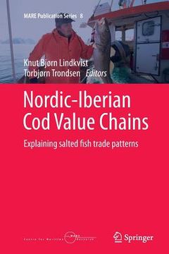 portada Nordic-Iberian Cod Value Chains: Explaining Salted Fish Trade Patterns (en Inglés)