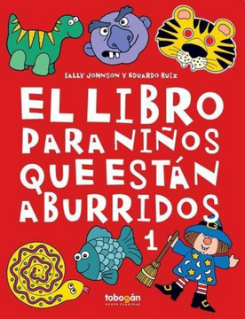portada El Libro Para Niños que Estan Aburridos 1 (in Spanish)