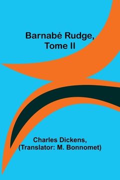 portada Barnabé Rudge, Tome II (en Inglés)