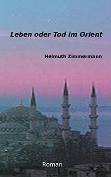 portada Leben Oder tod im Orient (en Alemán)