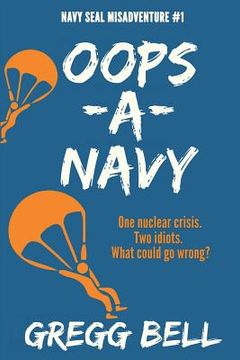 portada Oops-A-Navy: Navy SEAL Misadventure #1 (en Inglés)