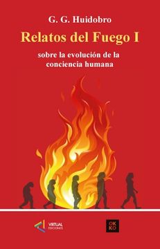 portada Relatos del fuego I, sobre la evolución de la conciencia humana