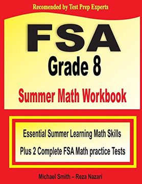 portada Fsa Grade 8 Summer Math Workbook: Essential Summer Learning Math Skills Plus two Complete fsa Math Practice Tests (en Inglés)