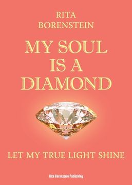 portada My Soul is a Diamond: Let my true light shine (en Inglés)