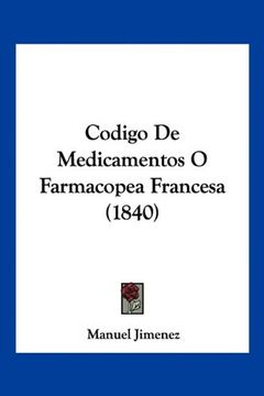 portada Codigo de Medicamentos o Farmacopea Francesa (1840) (in Spanish)