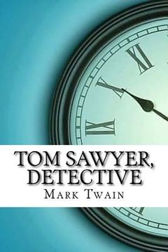 portada Tom Sawyer, Detective (en Inglés)