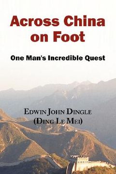 portada across china on foot - one man's incredible quest (en Inglés)