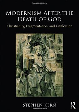 portada Modernism After the Death of God: Christianity, Fragmentation, and Unification