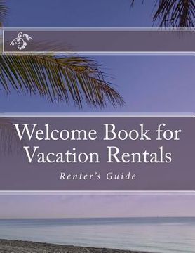 portada Welcome Book for Vacation Rentals: Renter's Guide (en Inglés)