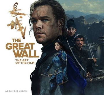 portada The Great Wall: The art of the Film (en Inglés)