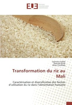 portada Transformation du riz au Mali: Caractérisation et diversification des formes d'utilisation du riz dans l'alimentation humaine
