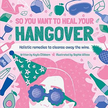 portada So You Want to Heal Your Hangover (in English)