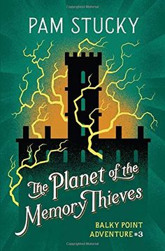 portada The Planet of the Memory Thieves (Balky Point Adventures) (en Inglés)