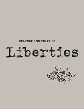 portada Liberties Journal of Culture and Politics: Volume ii, Issue 3 (Liberties Journal of Culture and Politics, 2) (en Inglés)
