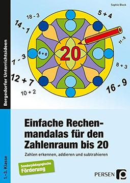 portada Einfache Rechenmandalas für den Zahlenraum bis 20: Zahlen Erkennen, Addieren und Subtrahieren (1. Bis 3. Klasse) (en Alemán)