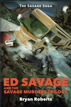 portada Ed Savage And The Savage Murders Trilogy: The Savage Saga—Volume 1