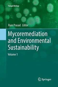 portada Mycoremediation and Environmental Sustainability: Volume 1 (en Inglés)