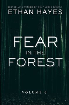 portada Fear in the Forest: Volume 6 (en Inglés)