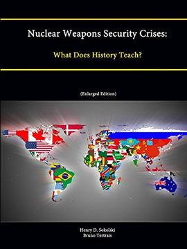 portada Nuclear Weapons Security Crises: What Does History Teach? (Enlarged Edition)