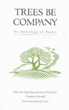 portada Trees be Company: An Anthology of Poetry (Trees, Rivers and Fields)