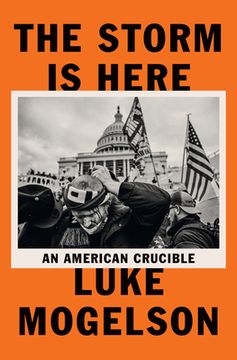 portada The Storm is Here: An American Crucible (en Inglés)