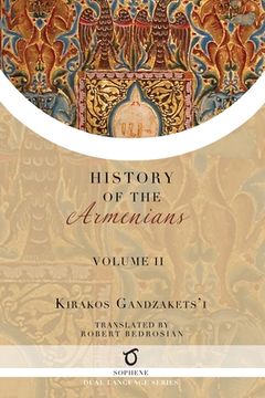 portada Kirakos Gandzakets'i's History of the Armenians: Volume II (en Inglés)