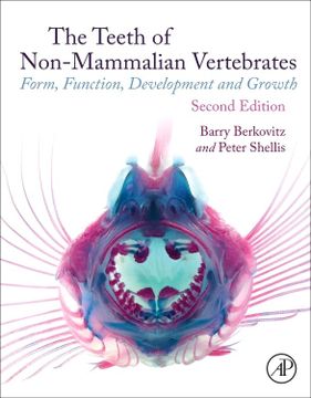portada The Teeth of Non-Mammalian Vertebrates: Form, Function, Development and Growth (en Inglés)