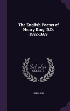 portada The English Poems of Henry King, D.D. 1592-1669