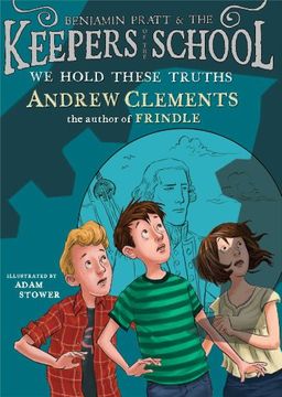 portada We Hold These Truths (Benjamin Pratt and the Keepers of the School)