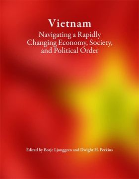 portada Vietnam: Navigating a Rapidly Changing Economy, Society, and Political Order (Harvard East Asian Monographs) (en Inglés)