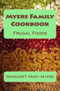portada Myers Family Cookbook: Frugal Foods (en Inglés)