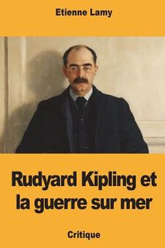 portada Rudyard Kipling et la guerre sur mer (in French)