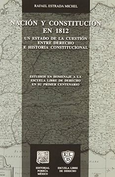 portada nocion y constitucion en 1812. un estado de la cuestion entre derecho e historia constitucional