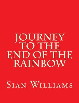 portada Journey to the End of the Rainbow (en Inglés)