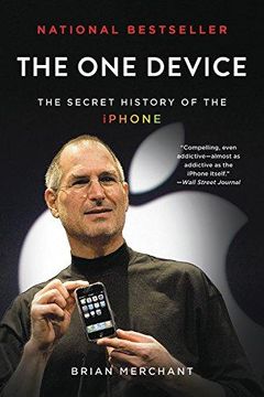 portada The one Device: The Secret History of the Iphone 