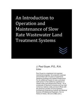 portada An Introduction to Operation and Maintenance of Slow Rate Wastewater Land Treatment Systems (en Inglés)